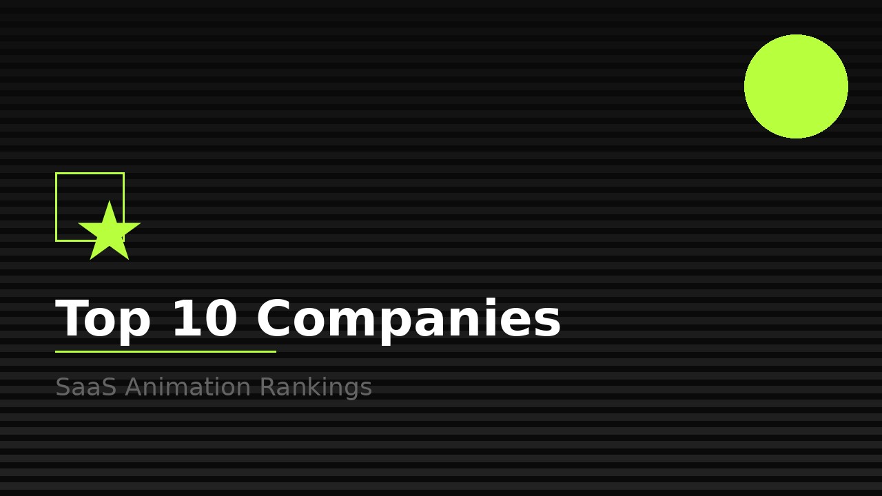 Top 10 SaaS Animation Companies 2026